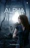 [Alpha Girl 01] • Becoming Alpha (Alpha Girl Book 1)